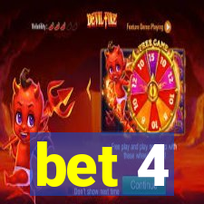 bet 4